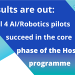 Results are out: all 4 AI/Robotics pilots succeed in the core phase of the HosmartAI programme